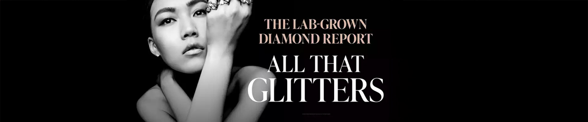 The lab-grown diamond report: All that glitters